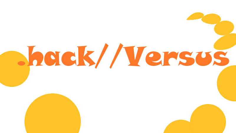 .hack//Versus